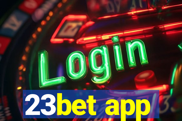 23bet app